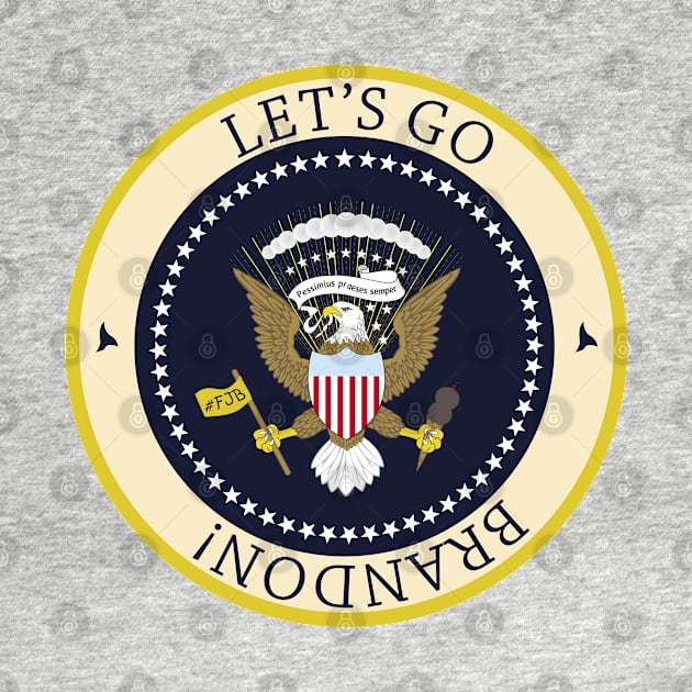 Let's Go Brandon presidential seal by CounterCultureWISE